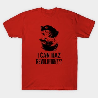 I can haz revolution??? T-Shirt